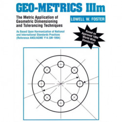 Geo-Metrics IIIm: The Metric Application of Geometric Dimensioning and Tolerancing Techniques