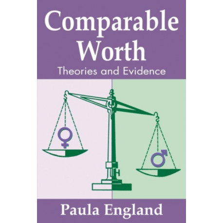 Comparable Worth: Theories and Evidence