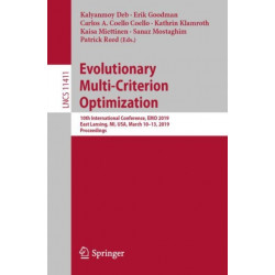 Evolutionary Multi-Criterion Optimization: 10th International Conference, EMO 2019, East Lansing, MI, USA, March 10-13, 2019, Proceedings