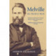Melville: His World and Work