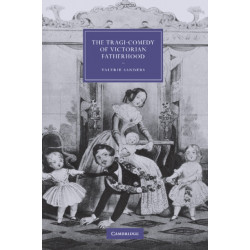 The Tragi-Comedy of Victorian Fatherhood