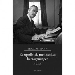 Et upolitisk menneskes betragtninger