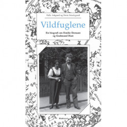 Vildfuglene: En biografi om Emilie Demant og Gudmund Hatt