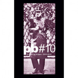 Proust Bulletin no. 10 (PB 10): Proust og krigen. 1915-2015