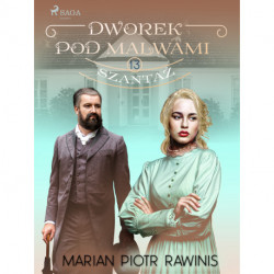 Dworek pod Malwami 13 - Szantaż