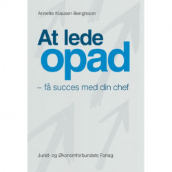 At lede opad: få succes med din chef