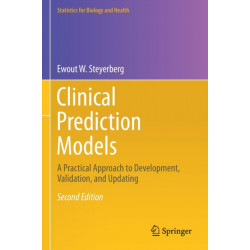 Clinical Prediction Models: A Practical Approach to Development, Validation, and Updating