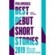 PEN America Best Debut Short Stories 2019