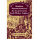 Rebellion, Popular Protest and the Social Order in Early Modern England