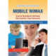Mobile WiMAX: Toward Broadband Wireless Metropolitan Area Networks