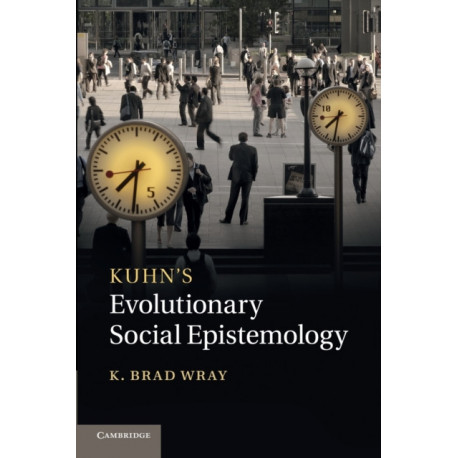 Kuhn's Evolutionary Social Epistemology