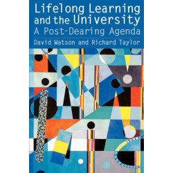 Lifelong Learning and the University: A Post-Dearing Agenda