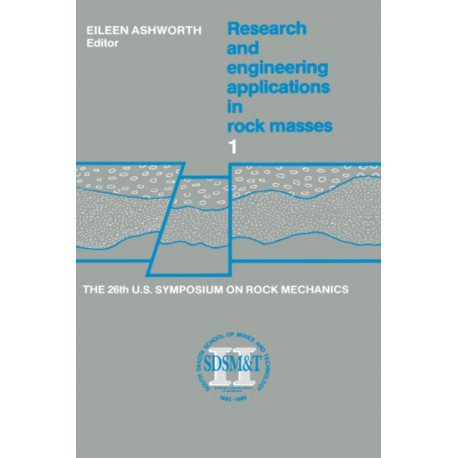 Proceedings of the 26th US Symposium on Rock Mechanics: Proceedings of the 26th US Symposium on Rock Mechanics