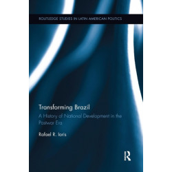 Transforming Brazil: A History of National Development in the Postwar Era