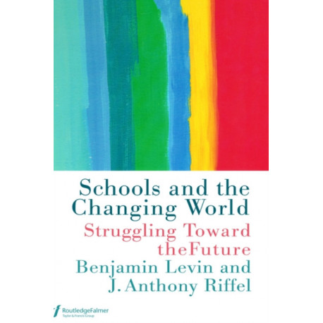 Schools and the Changing World