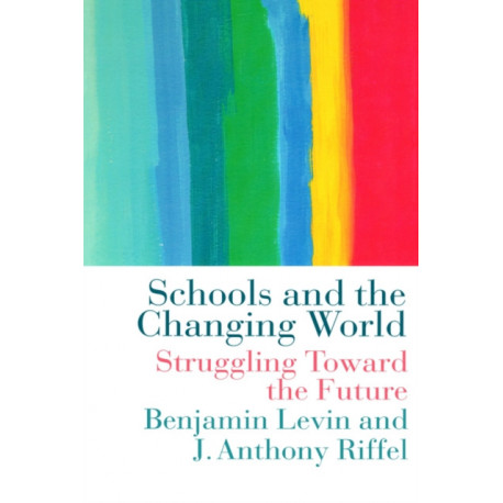 Schools and the Changing World