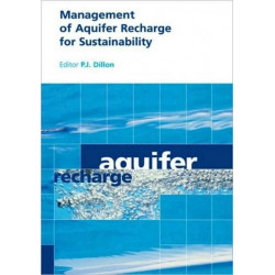 Management of Aquifer Recharge for Sustainability: Proceedings of the 4th International Symposium on Artificial Recharge of Groundwater, Adelaide, September 2002