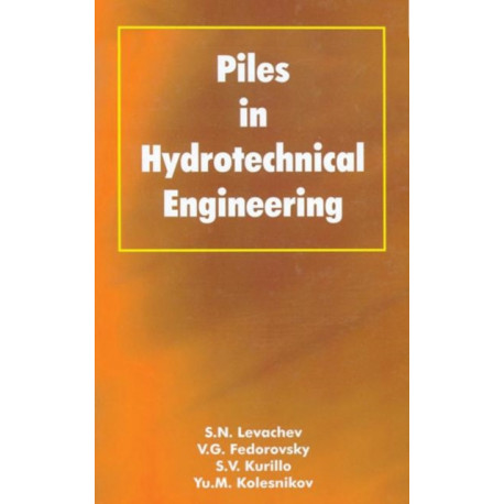 Piles in Hydrotechnical Engineering