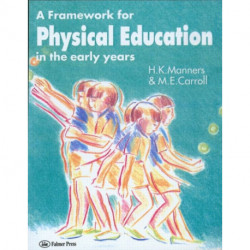 A Framework for Physical Education in the Early Years