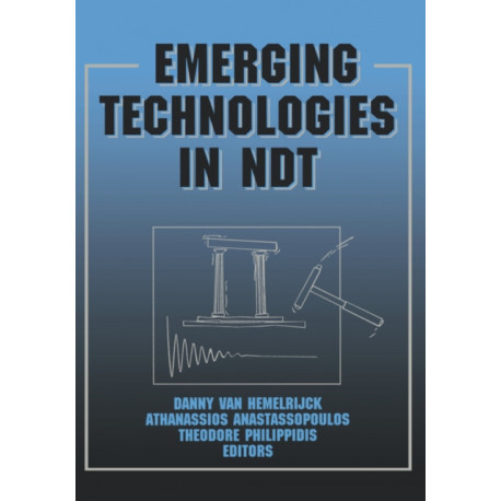 Emerging Technologies in NDT: Proceedings of the 2nd International Conference, Thessaloniki, Greece, 1999