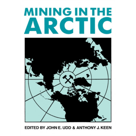 Mining in the Arctic: Proceedings of the 5th International Symposium on Mining in the Arctic Yellowknife/ Northwest Territories/ Canada/ 14-17 June 1998