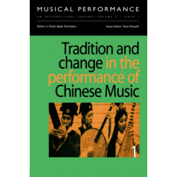 Tradition and Change in the Performance of Chinese Music