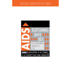 Sustaining Safe Sex: Gay Communities Respond to AIDS