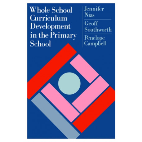 Whole School Curriculum Development In The Primary School
