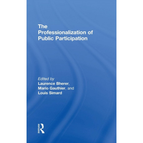 The Professionalization of Public Participation