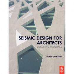 Seismic Design for Architects: Outwitting the Quake