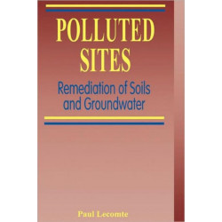 Polluted Sites: Remediation of Soils and Groundwater