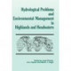 Hydrological Problems and Environmental Management in Highlands and Headwaters: Updating the Proceedings of the First and Second International Conferences on Headwater Control