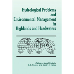 Hydrological Problems and Environmental Management in Highlands and Headwaters: Updating the Proceedings of the First and Second International Conferences on Headwater Control