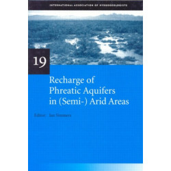 Recharge of Phreatic Aquifers in (Semi-)Arid Areas: IAH International Contributions to Hydrogeology 19