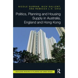 Politics, Planning and Housing Supply in Australia, England and Hong Kong