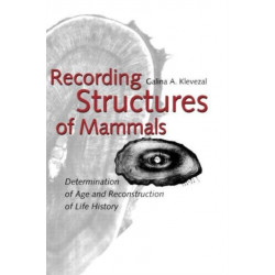 Recording Structures of Mammals: Determination of Age and Reconstruction of Life History