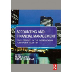 Accounting and Financial Management: Developments in the international hospitality industry