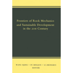 Frontiers of Rock Mechanics and Sustainable Development in the 21st Century