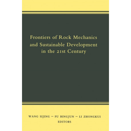 Frontiers of Rock Mechanics and Sustainable Development in the 21st Century