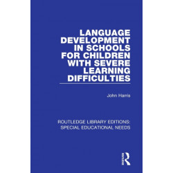 Language Development in Schools for Children with Severe Learning Difficulties
