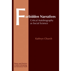 Forbidden Narratives: Critical Autobiography as Social Science