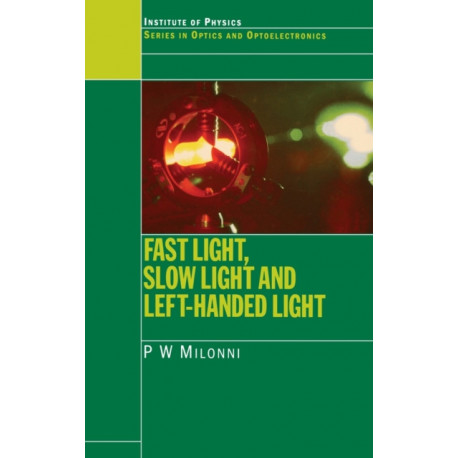 Fast Light, Slow Light and Left-Handed Light
