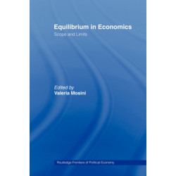 Equilibrium in Economics: Scope and Limits