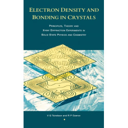 Electron Density and Bonding in Crystals: Principles, Theory and X-ray Diffraction Experiments in Solid State Physics and Chemistry