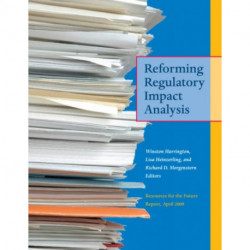 Reforming Regulatory Impact Analysis