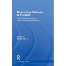Confronting Obstacles to Inclusion: International Responses to Developing Inclusive Education