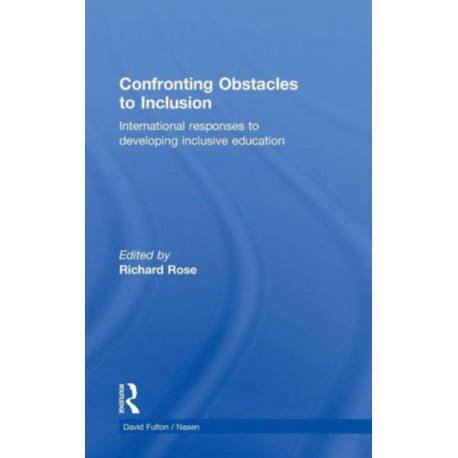 Confronting Obstacles to Inclusion: International Responses to Developing Inclusive Education