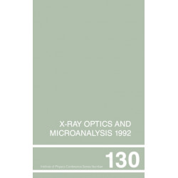X-Ray Optics and Microanalysis 1992, Proceedings of the 13th INT Conference, 31 August-4 September 1992, Manchester, UK