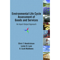 Environmental Life Cycle Assessment of Goods and Services: An Input-Output Approach