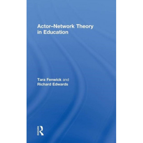 Actor-Network Theory in Education